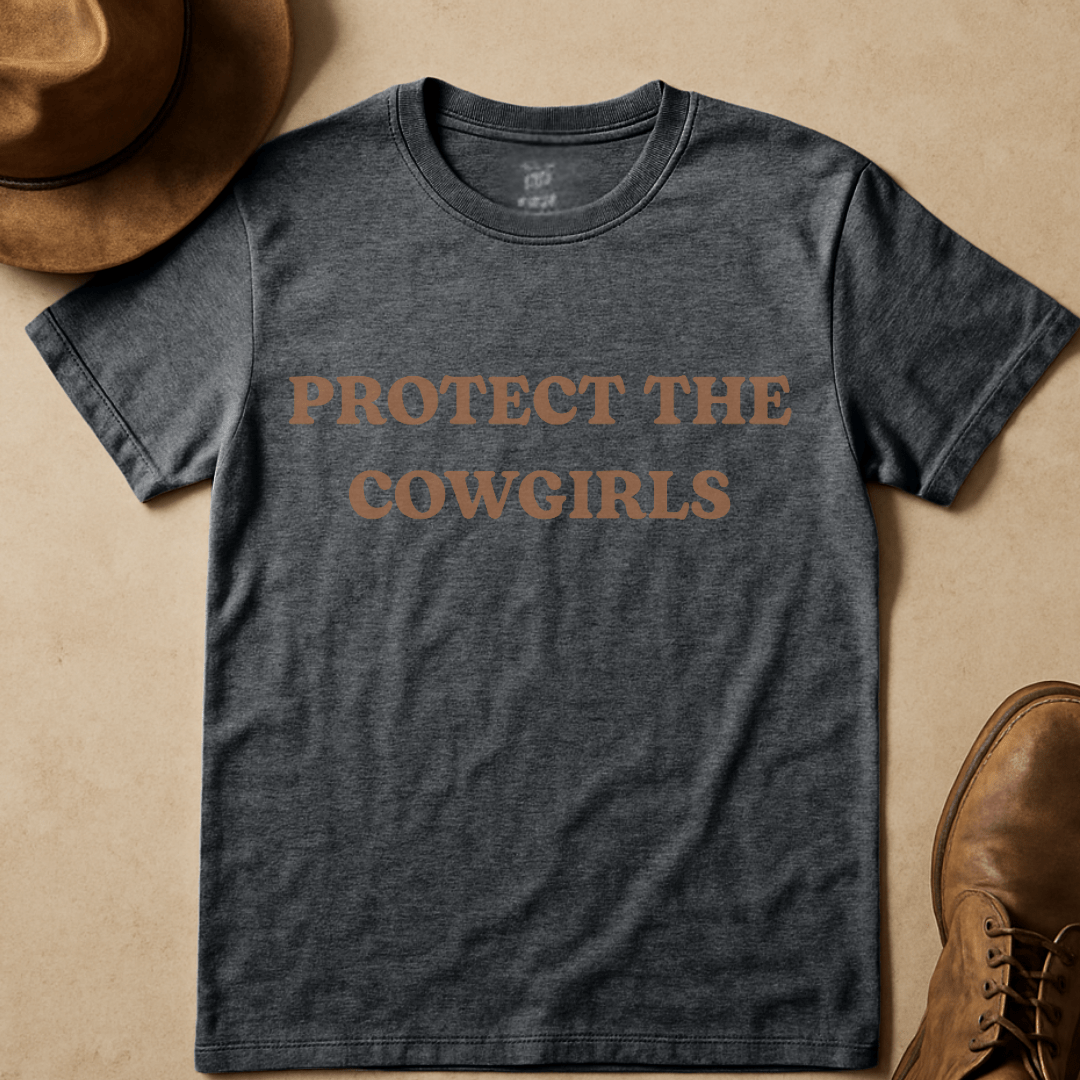 PROTECT THE COWGIRLS T-SHIRT