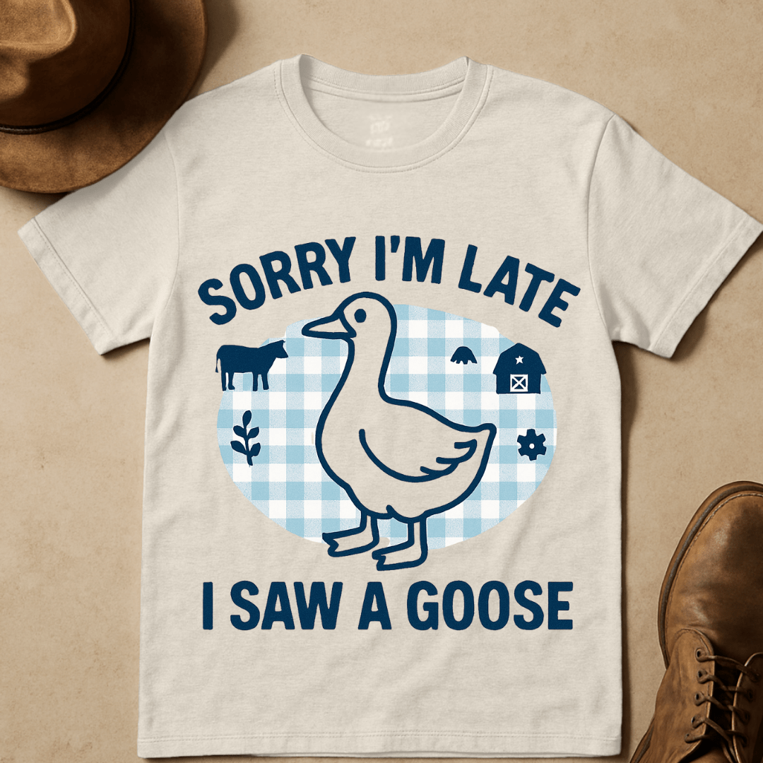GOOSE SORRY I'M LATE T-SHIRT