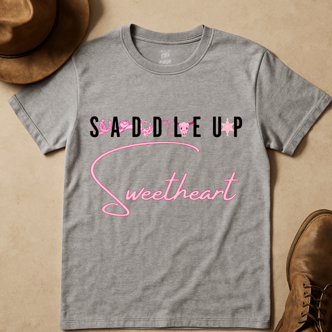 SADDLE UP SWEETHEART T-SHIRT
