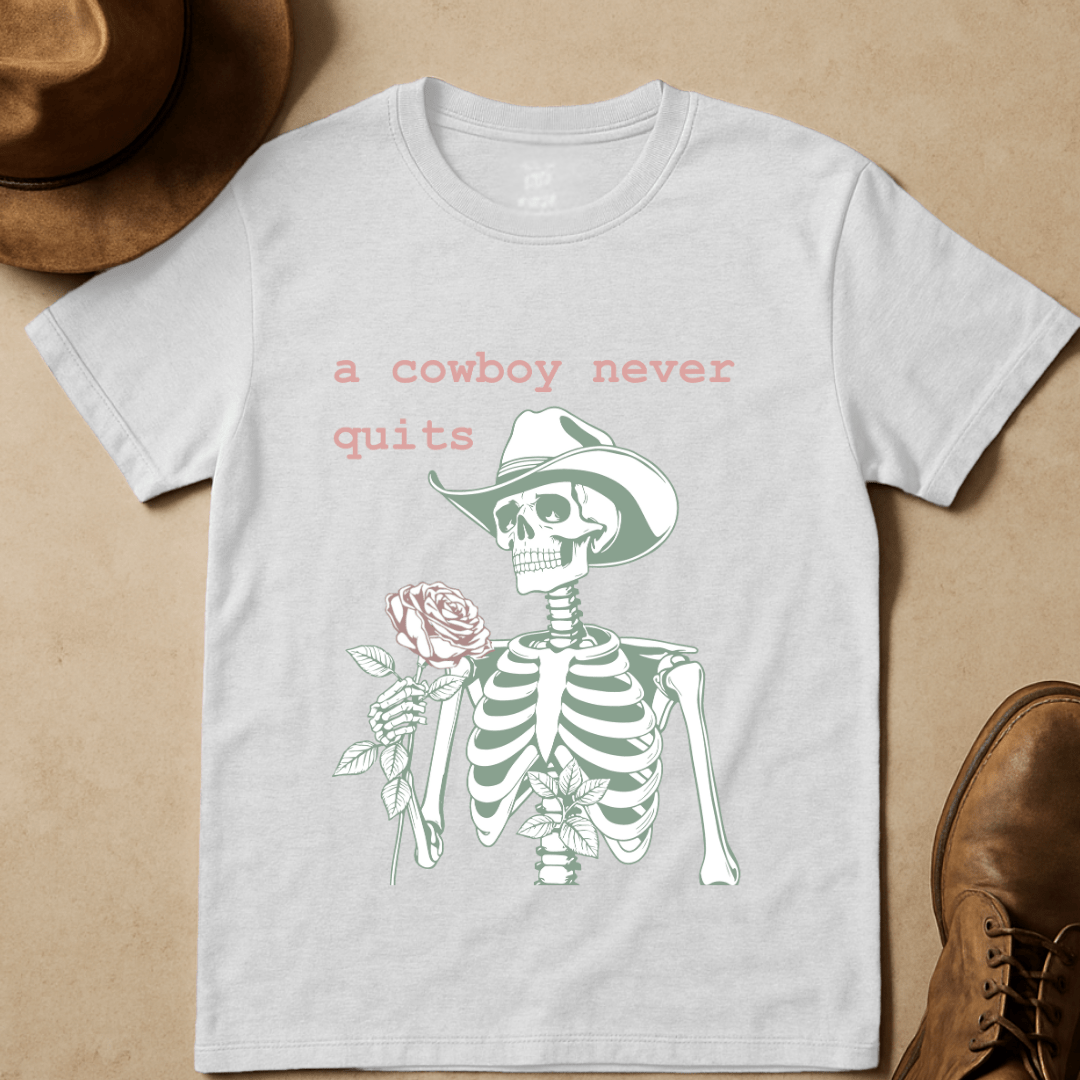 A COWBOY NEVER QUITS T-SHIRT