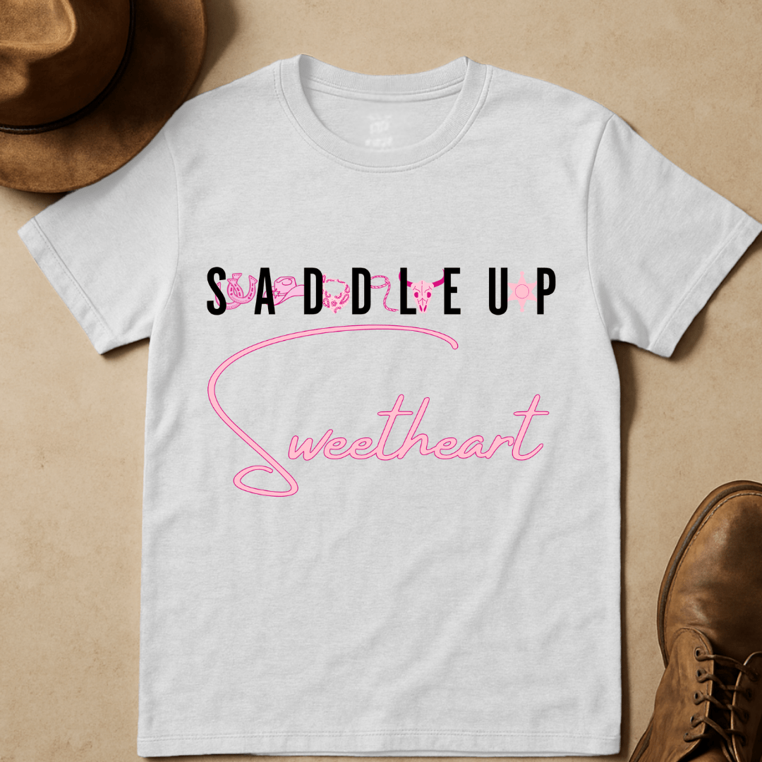 SADDLE UP SWEETHEART