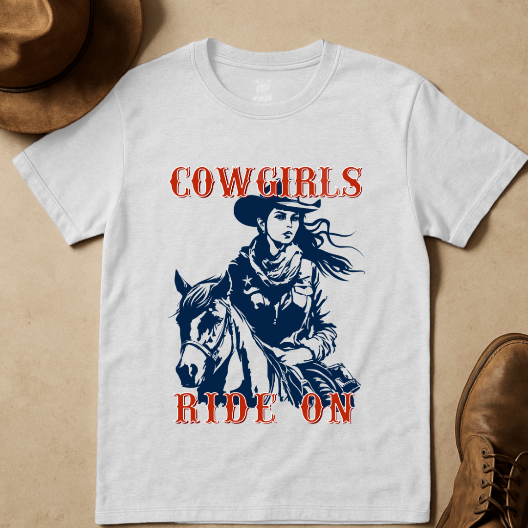 COWGIRLS RIDE ON