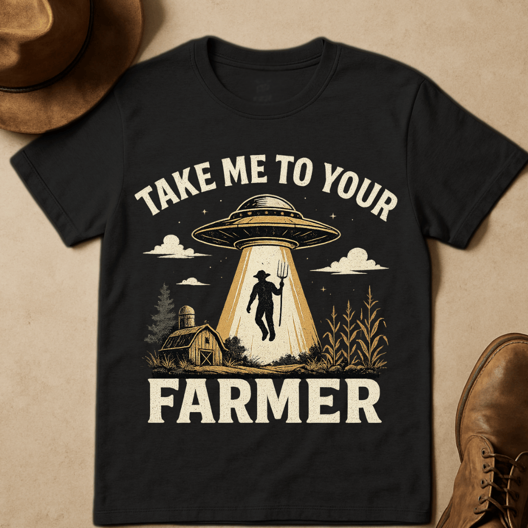 TAKE ME TO YOUR FARMER T-SHIRT