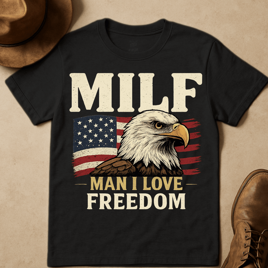 MILF FREEDOM T-SHIRT