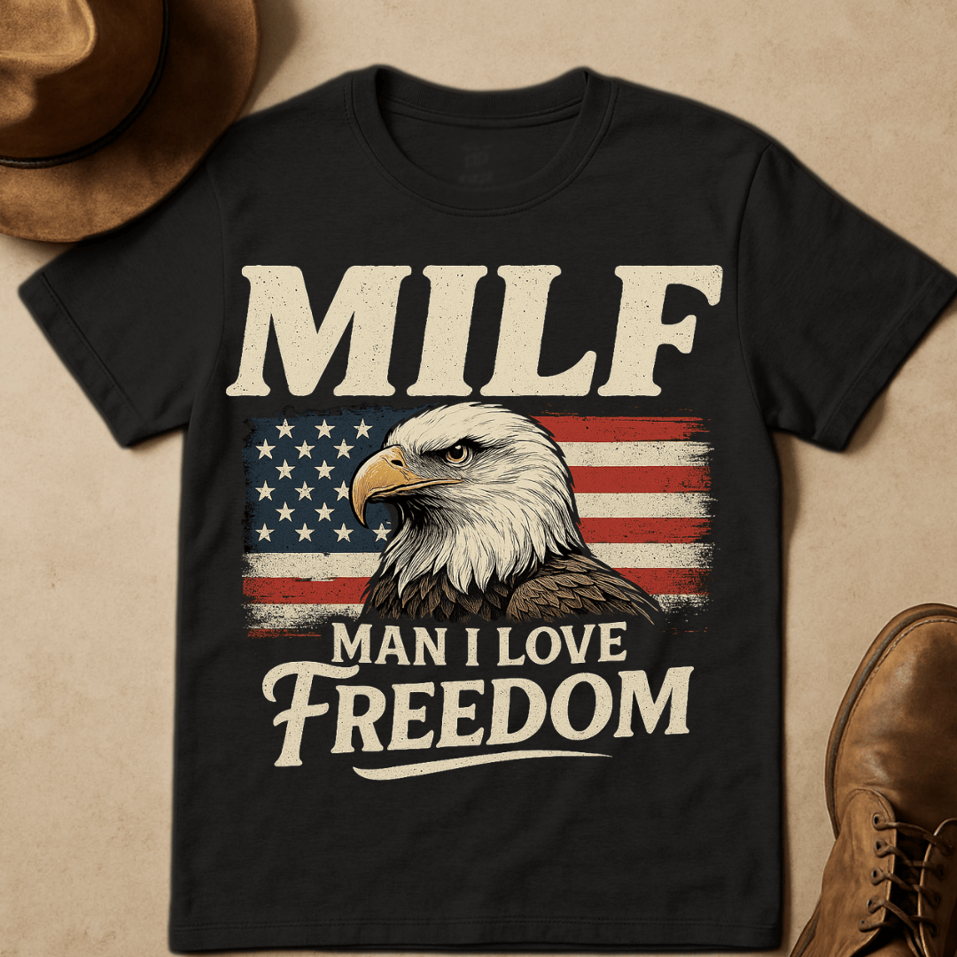 MILF FREEDOM T-SHIRT