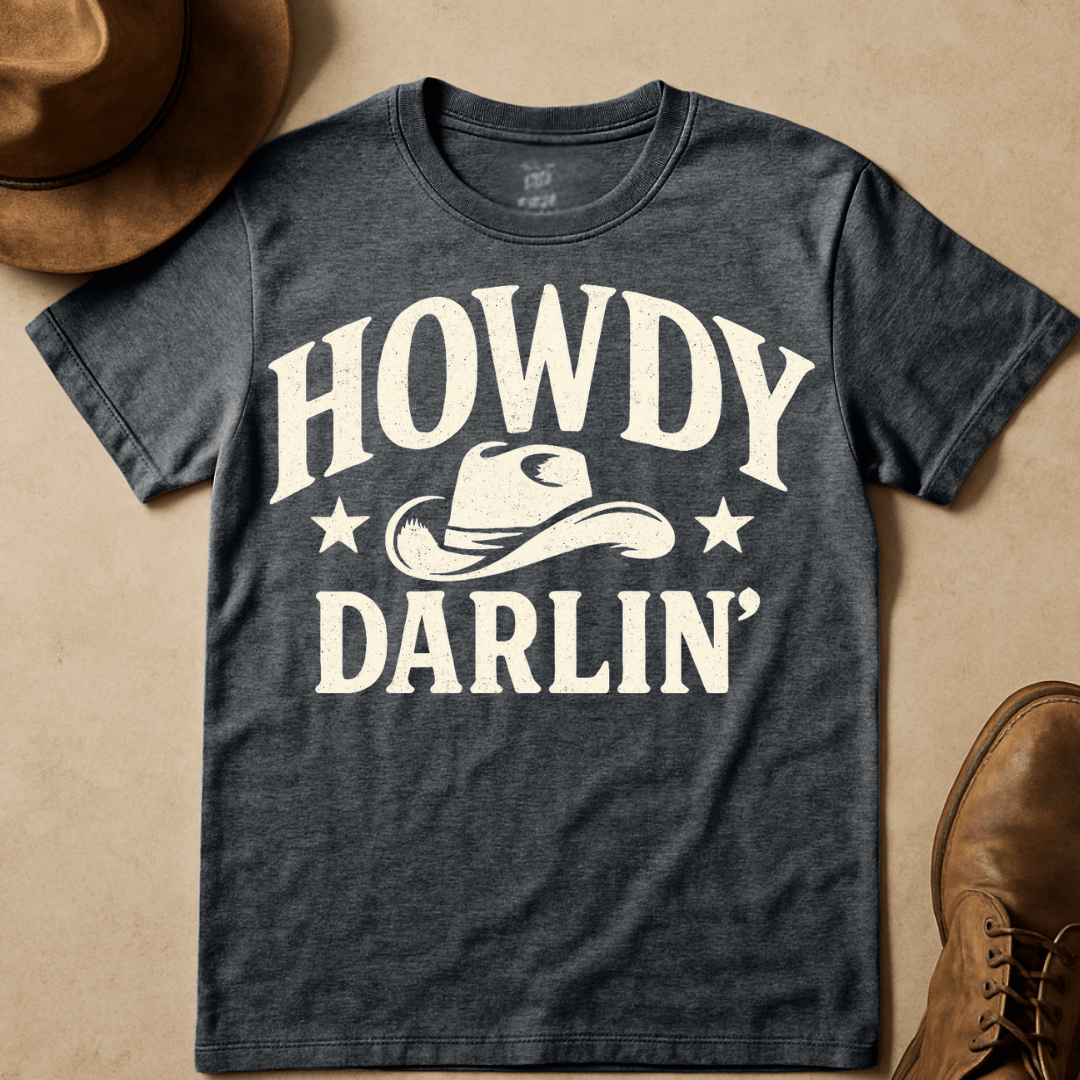 HOWDY DARLIN' T-SHIRT