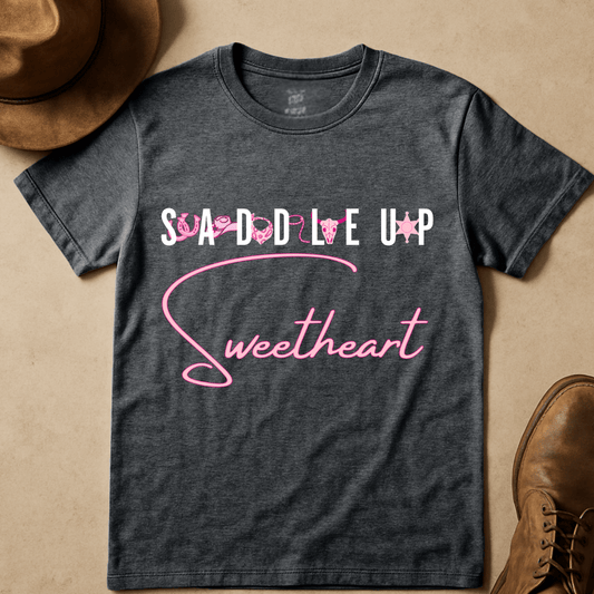 SADDLE UP SWEETHEART T-SHIRT