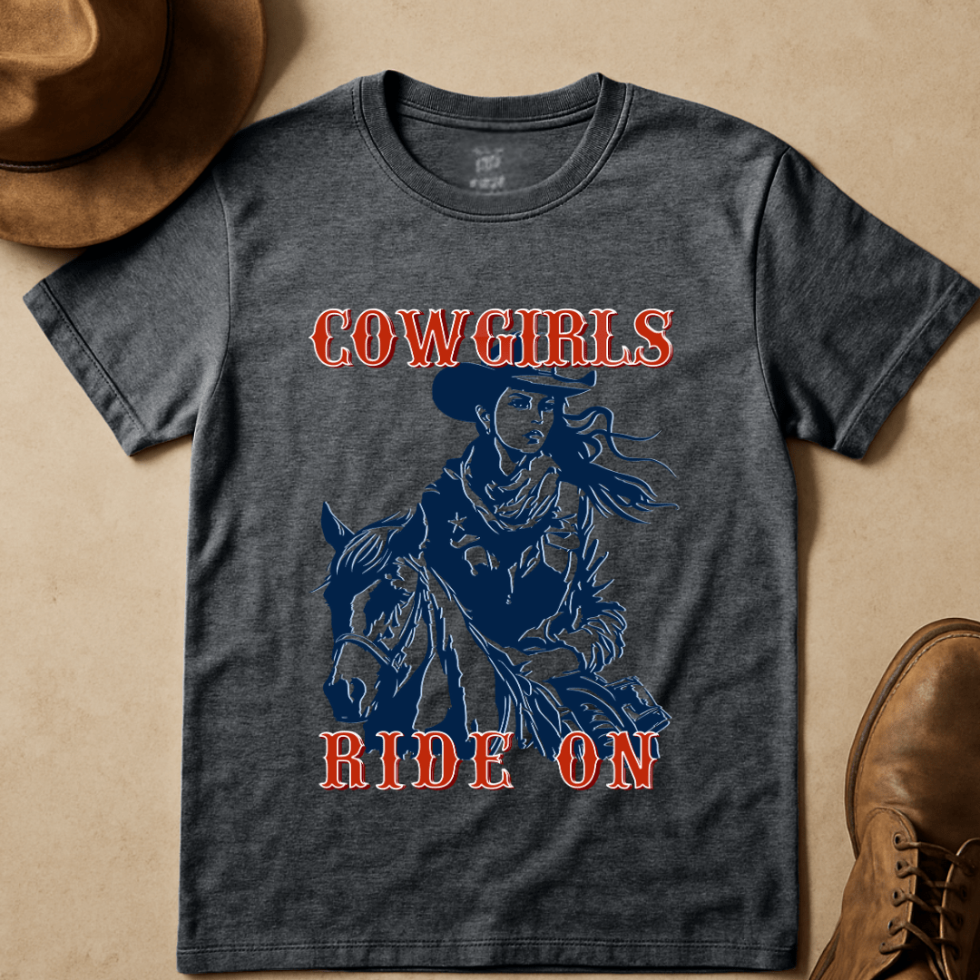 COWGIRLS RIDE ON