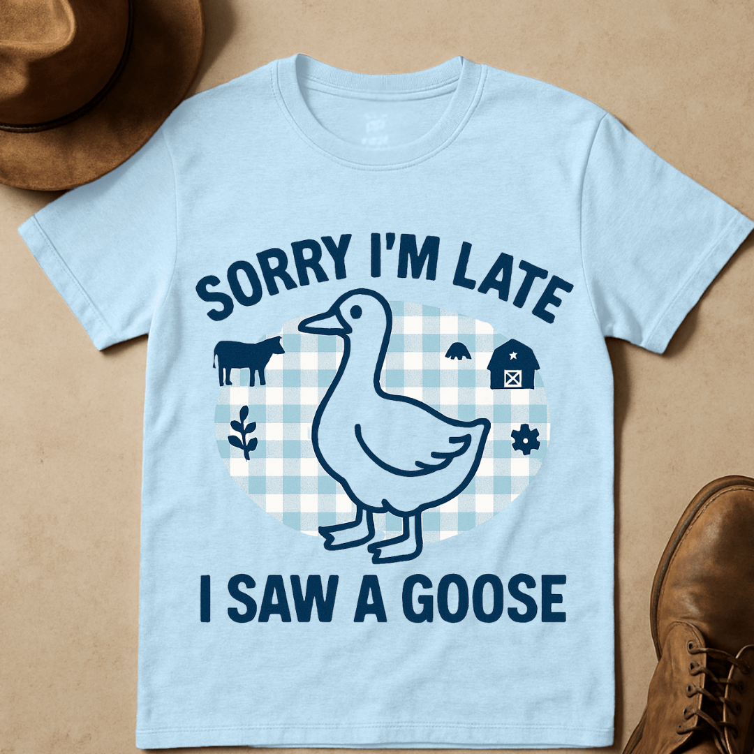 GOOSE SORRY I'M LATE T-SHIRT