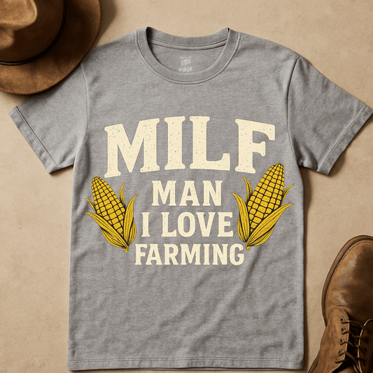 MAN I LOVE FARMING CORN T-SHIRT
