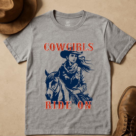COWGIRLS RIDE ON