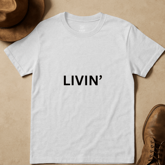 LIVIN' T-SHIRT