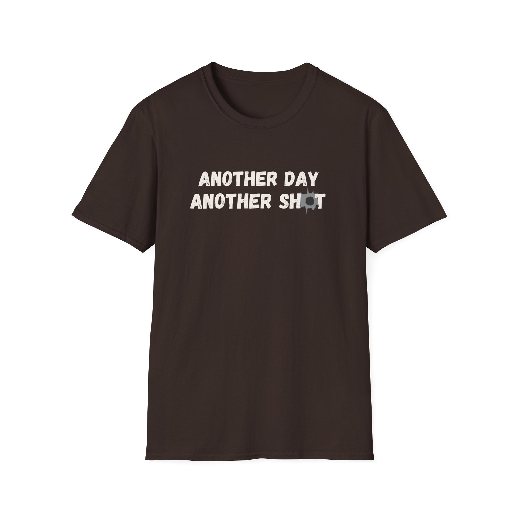 ANOTHER DAY ANOTHER SHOT T-SHIRT
