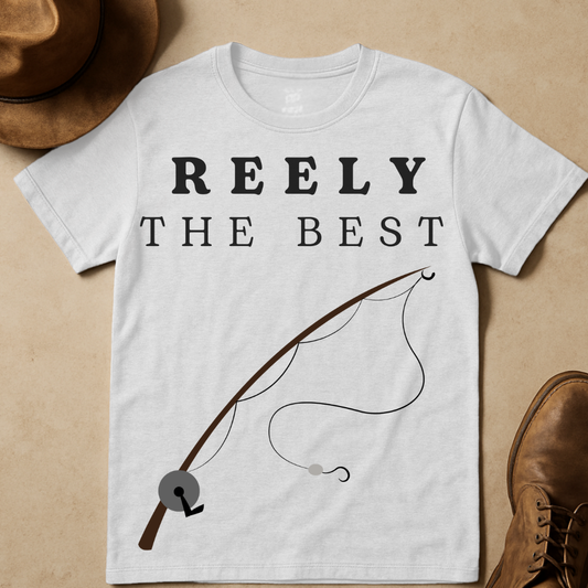 REELY THE BEST FISHING POLE T-SHIRT