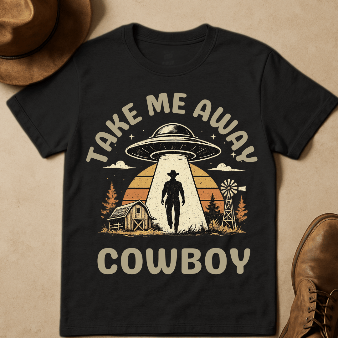 TAKE ME AWAY COWBOY T-SHIRT
