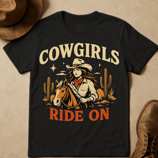 COWGIRLS RIDE ON T-SHIRT