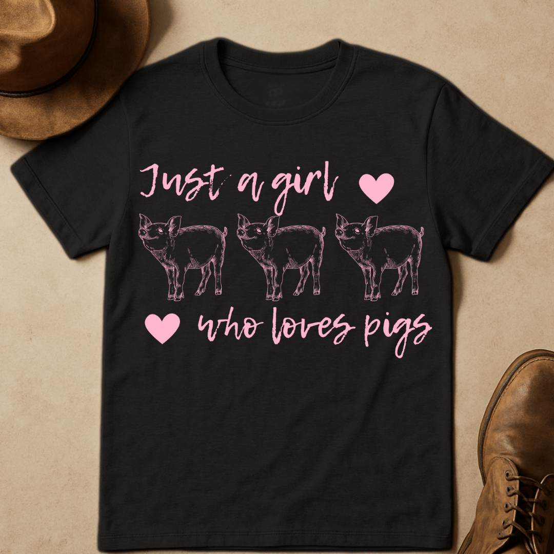 JUST A GIRL WHO LOVES PIGS T-SHIRT