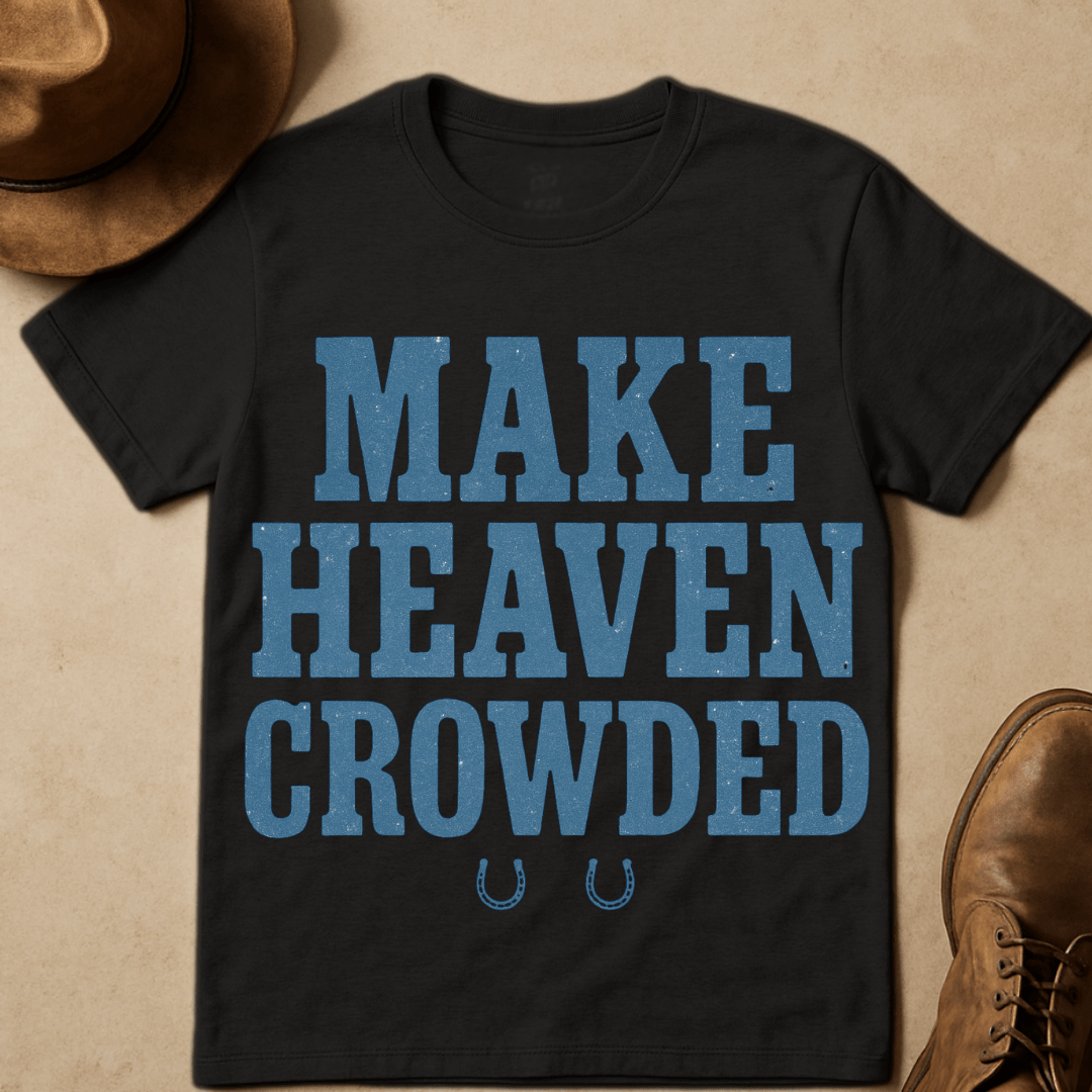 WESTERN MAKE HEAVEN CROWDED T-SHIRT