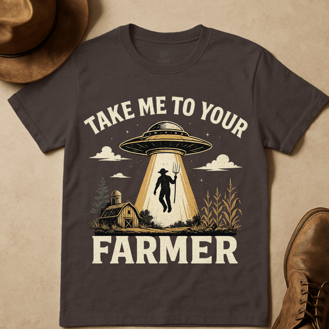 TAKE ME TO YOUR FARMER T-SHIRT