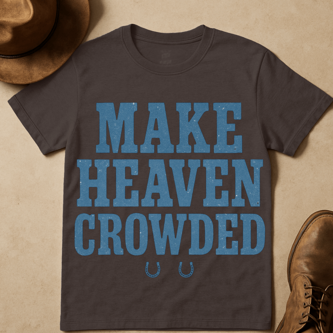 WESTERN MAKE HEAVEN CROWDED T-SHIRT