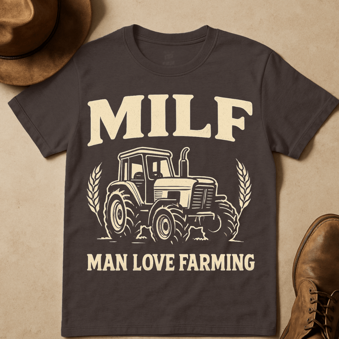 MILF FARMING T-SHIRT