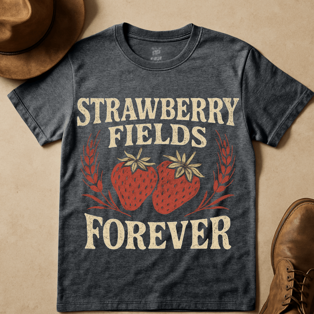 STRAWBERRY FIELDS FOREVER T-SHIRT