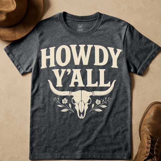 HOWDY Y'ALL T-SHIRT