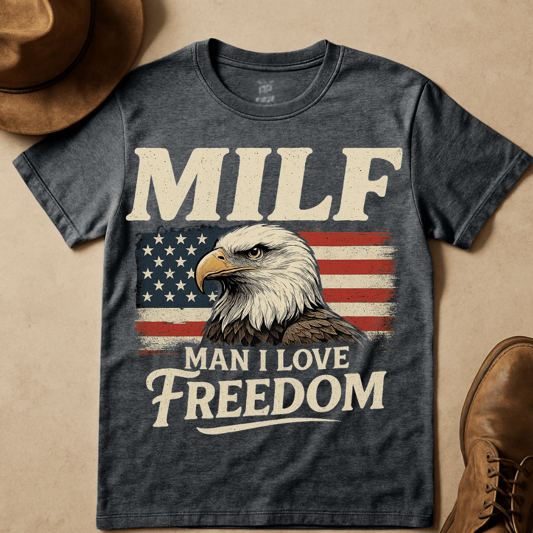 MILF FREEDOM T-SHIRT