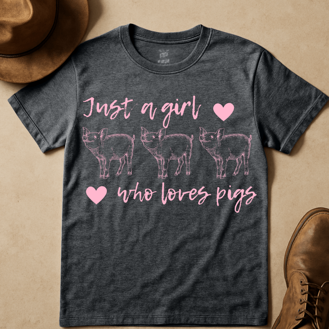 JUST A GIRL WHO LOVES PIGS T-SHIRT
