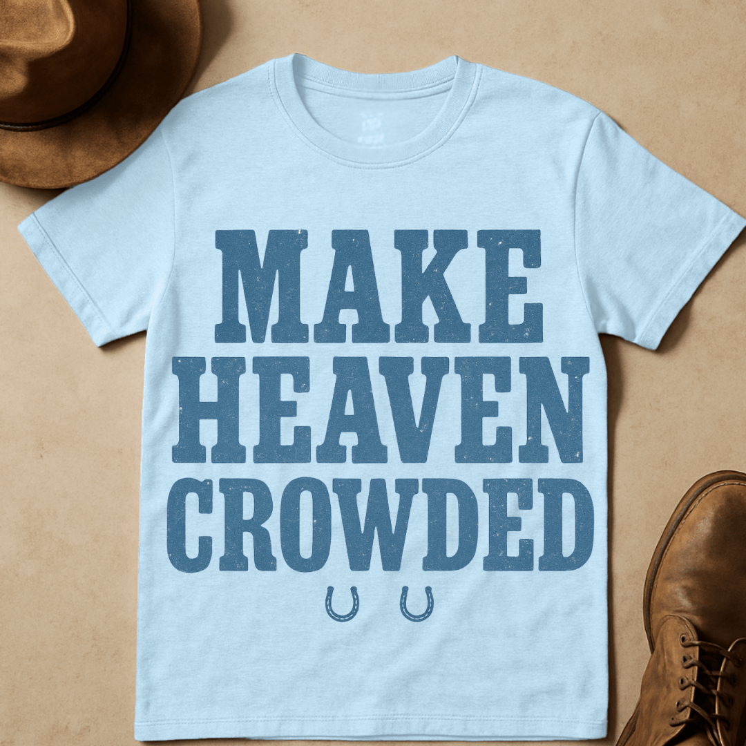 WESTERN MAKE HEAVEN CROWDED T-SHIRT