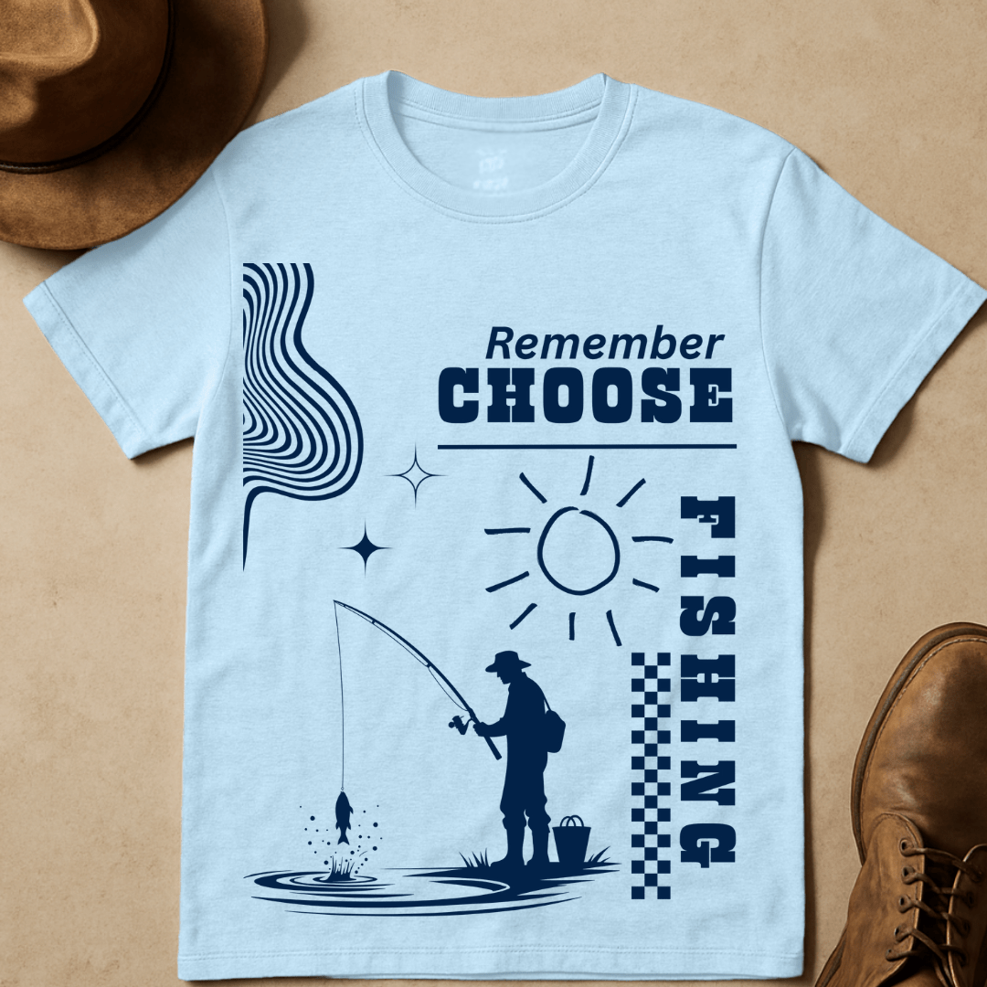 CHOOSE FISHING T-SHIRT
