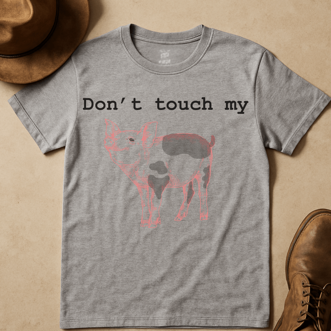 DON'T TOUCH MY T-SHIRT