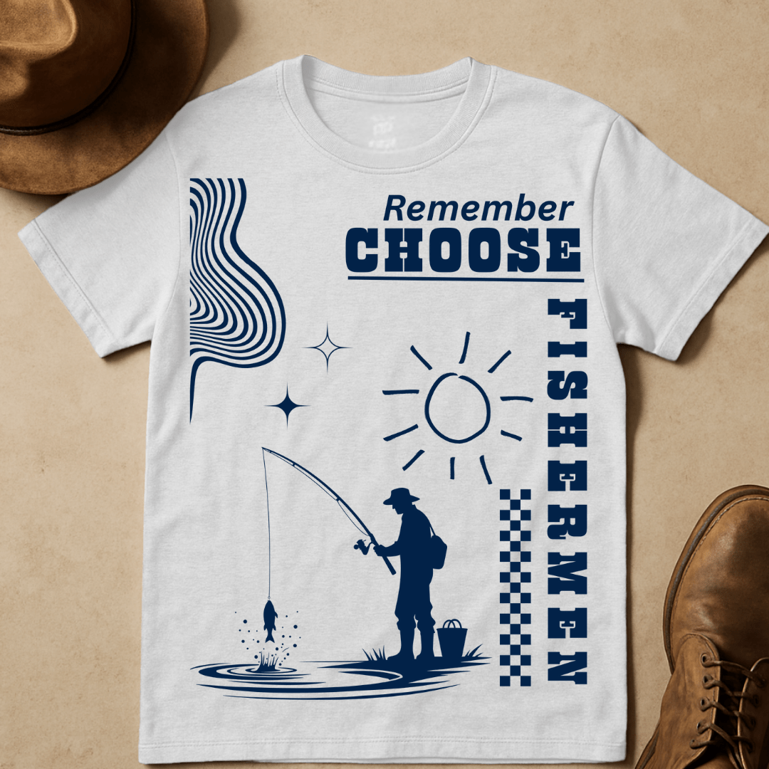 CHOOSE FISHERMEN T-SHIRT